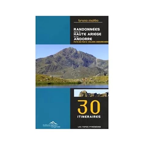 Randonnées dans la Haute-Ariège et en Andorre